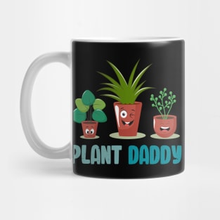 Funny Gardener Pun Plant Lover Plant Daddy Mug